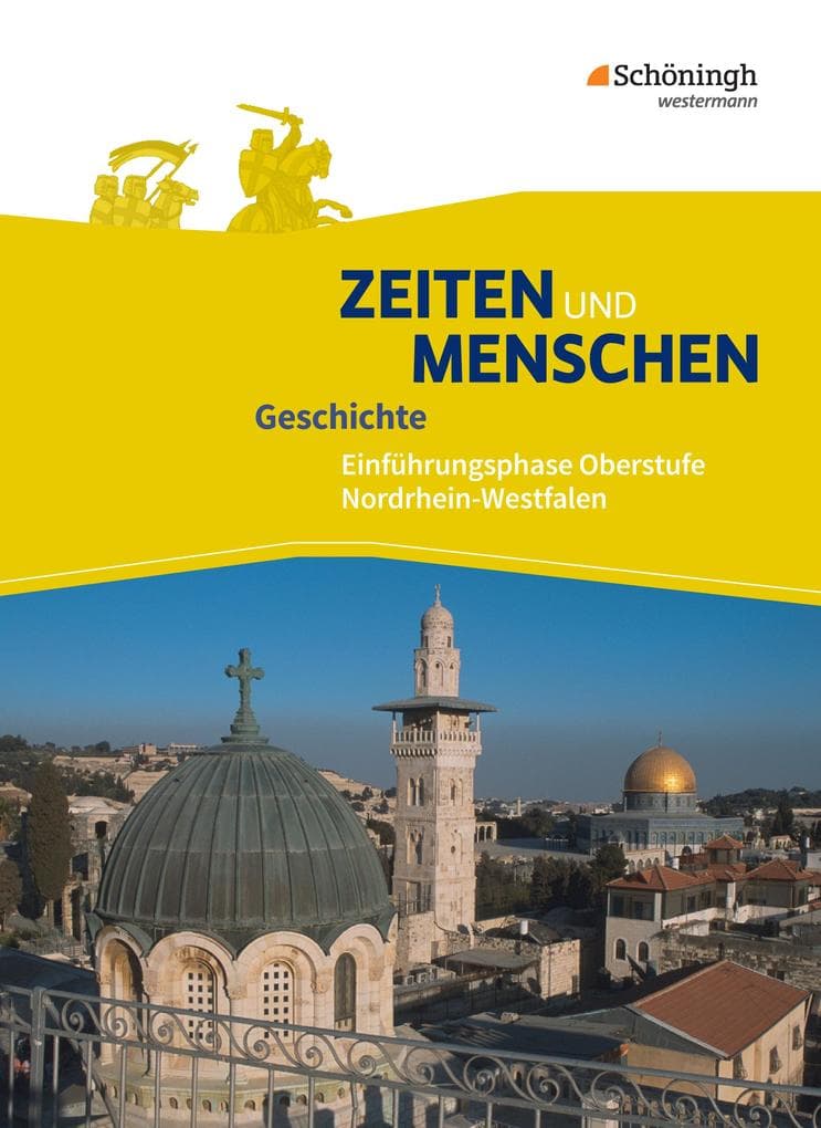 Zeiten und Menschen 1. Schulbuch. Einführungsphase. Ausgabe Nordrhein-Westfalen u.a. - Neubearbeitung
