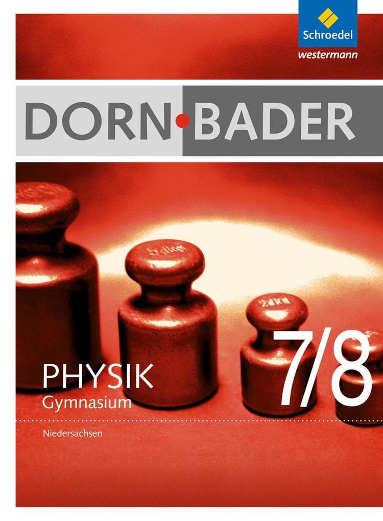 Dorn / Bader Physik 7 / 8. Schulbuch. Niedersachsen