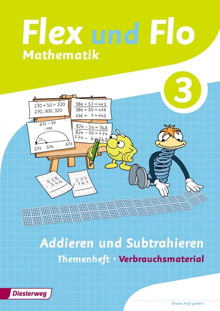 Flex und Flo 3. Themenheft Addieren und Subtrahieren: Verbrauchsmaterial