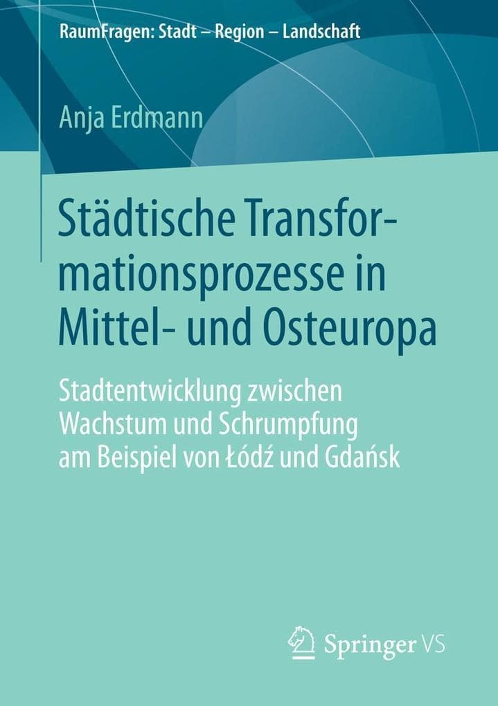 Städtische Transformationsprozesse in Mittel- und Osteuropa