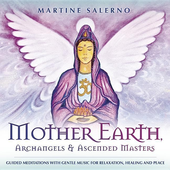 Mother Earth, Archangels & Ascended Masters