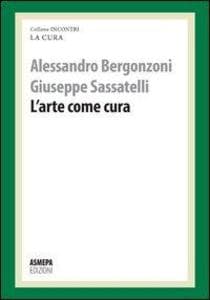 L' arte come cura. La cura responsabile