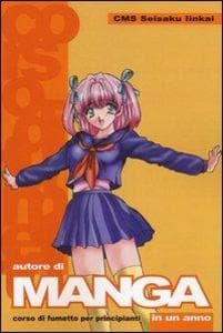 Autore di manga in un anno. Corso di fumetti per principiant