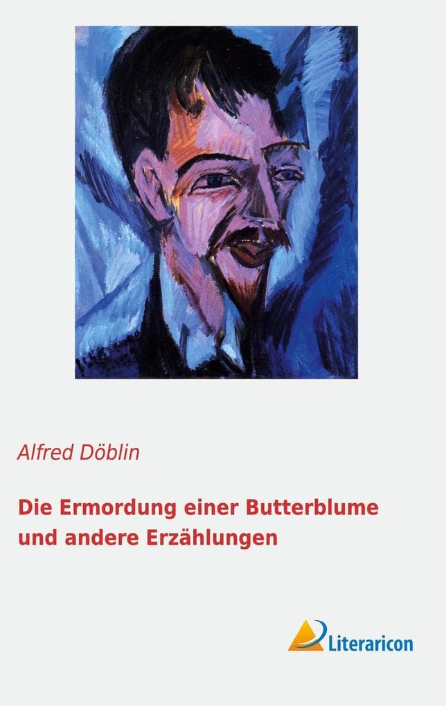 Die Ermordung einer Butterblume und andere Erzählungen