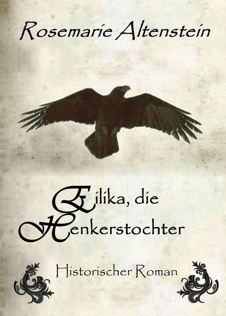 Eilika, die Henkerstochter - Historischer Roman