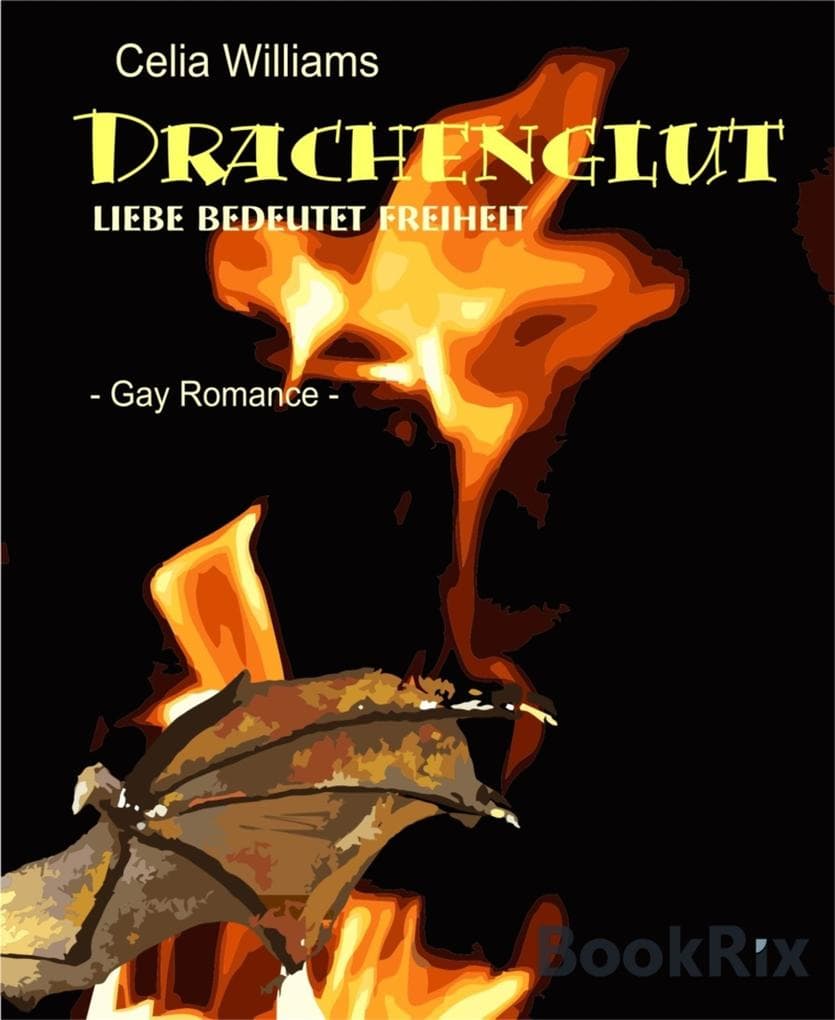 Drachenglut - Liebe bedeutet Freiheit