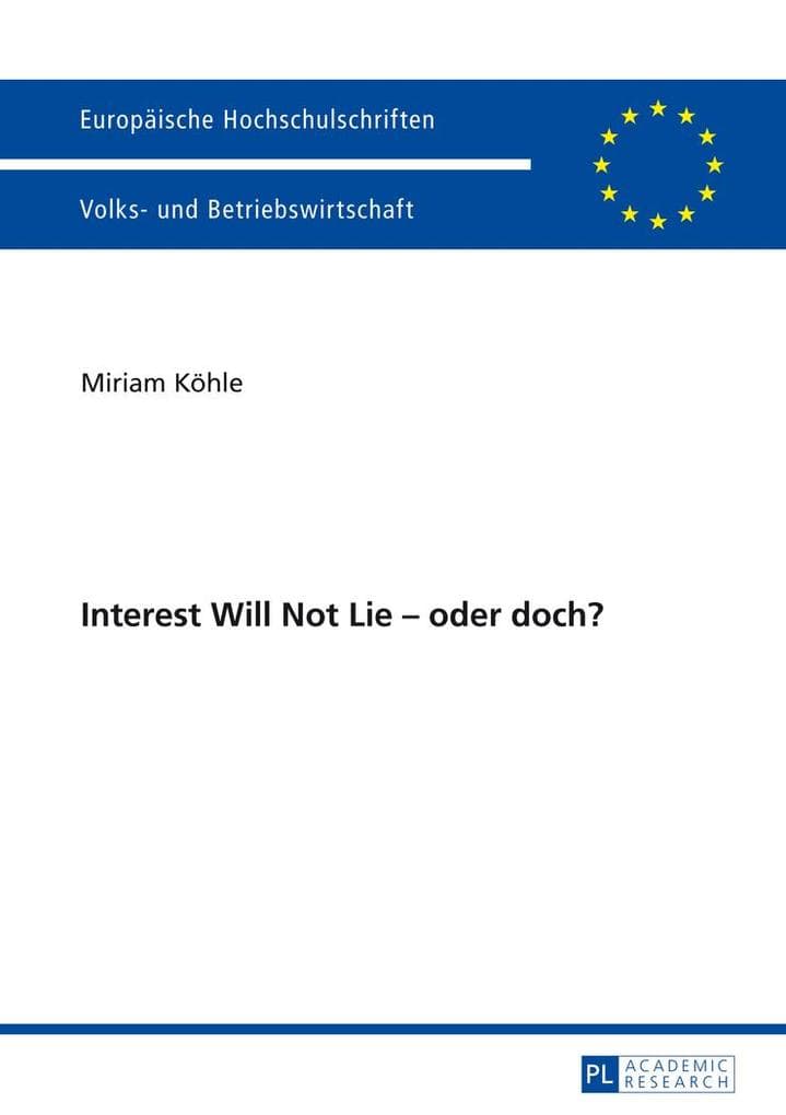 Interest Will Not Lie - oder doch?