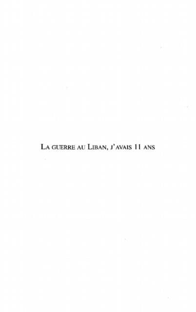 La Guerre au Liban, j'avais 11 ans