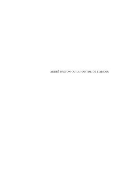 Andre Breton ou la hantise del'absolu