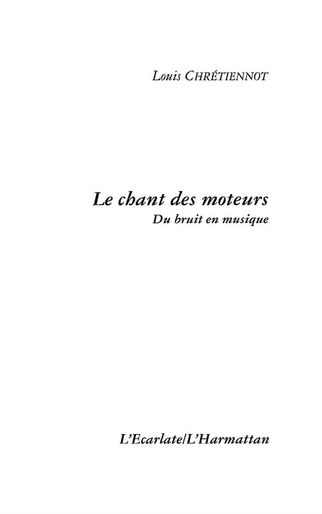 Le chant des moteurs : Du bruit en musique
