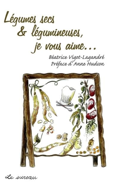 Legumes secs legumineuses, jevous aime