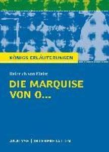 Die Marquise von O... von Heinrich von Kleist. Königs Erläuterungen.