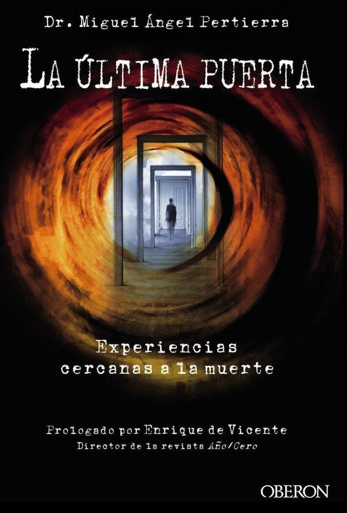 La última puerta : experiencias cercanas a la muerte