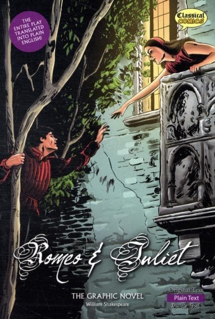 Romeo and Juliet The Graphic Novel