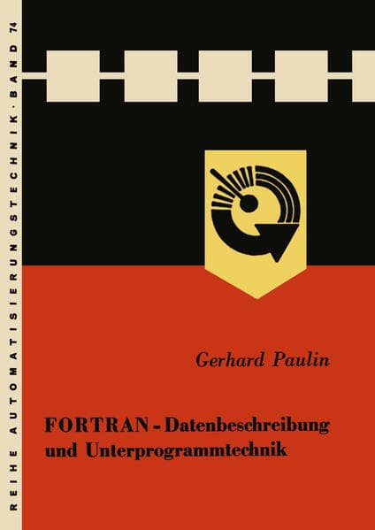 FORTRAN - Datenbeschreibung und Unterprogrammtechnik