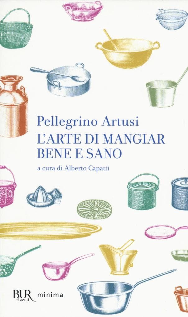 L' arte di mangiar bene e sano