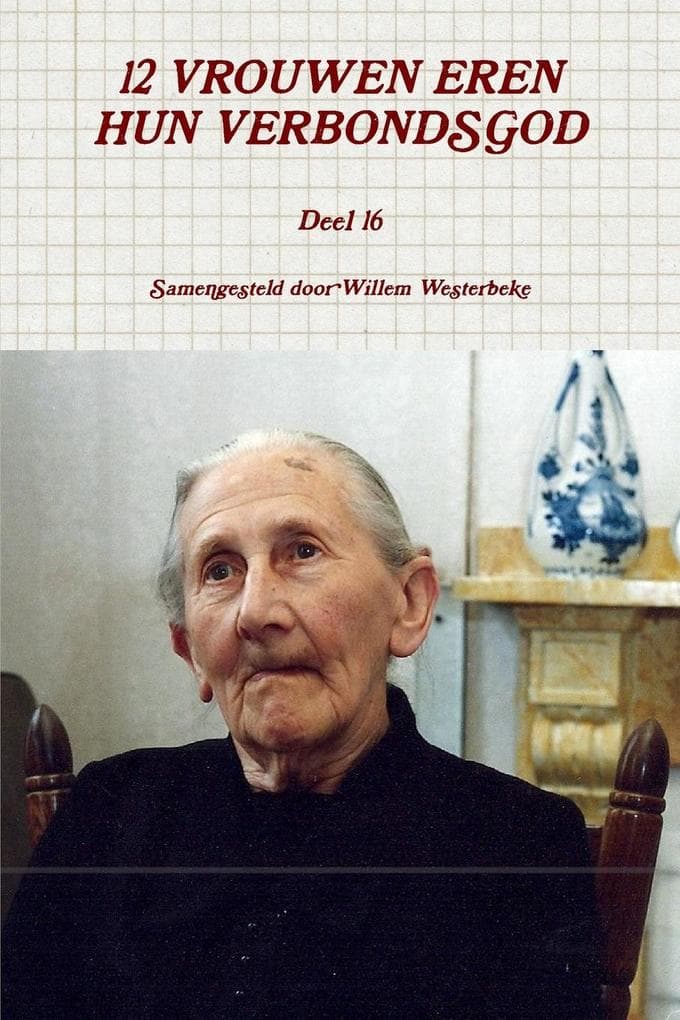 12 VROUWEN EREN HUN VERBONDSGOD, deel 16