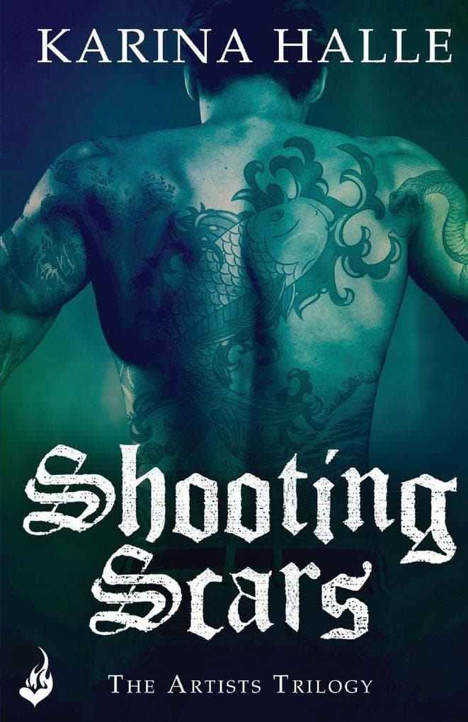 Shooting Scars (The Artists Trilogy 2)