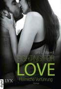 Fighting for Love 01. Heimliche Verführung
