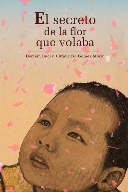 El Secreto de la Flor Que Volaba
