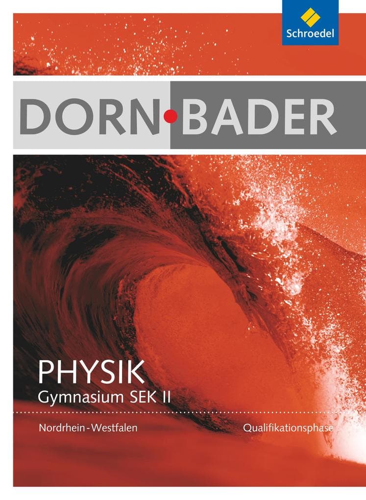 Dorn / Bader Physik. Schulbuch. Qualifikationsphase. Nordrhein-Westfalen