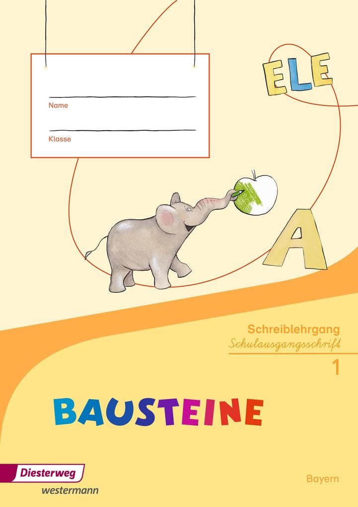 BAUSTEINE Fibel. Schreiblehrgang SAS Schulausgangsschrift. Bayern