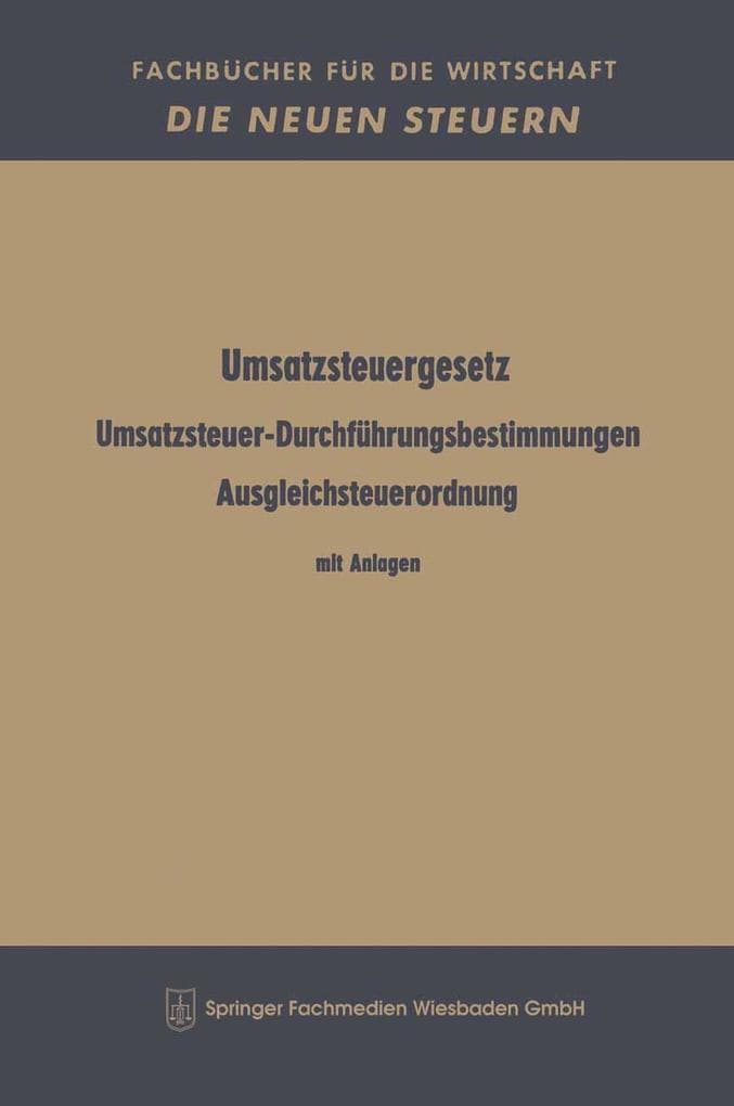 Umsatzsteuergesetz Umsatzsteuer-Durchführungsbestimmungen Ausgleichsteuerordnung