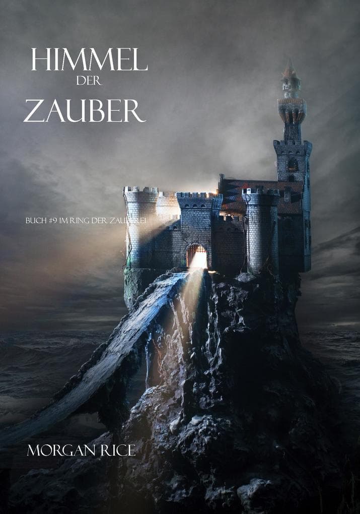 Himmel der Zauber (Der Ring der Zauberei - Band 9)