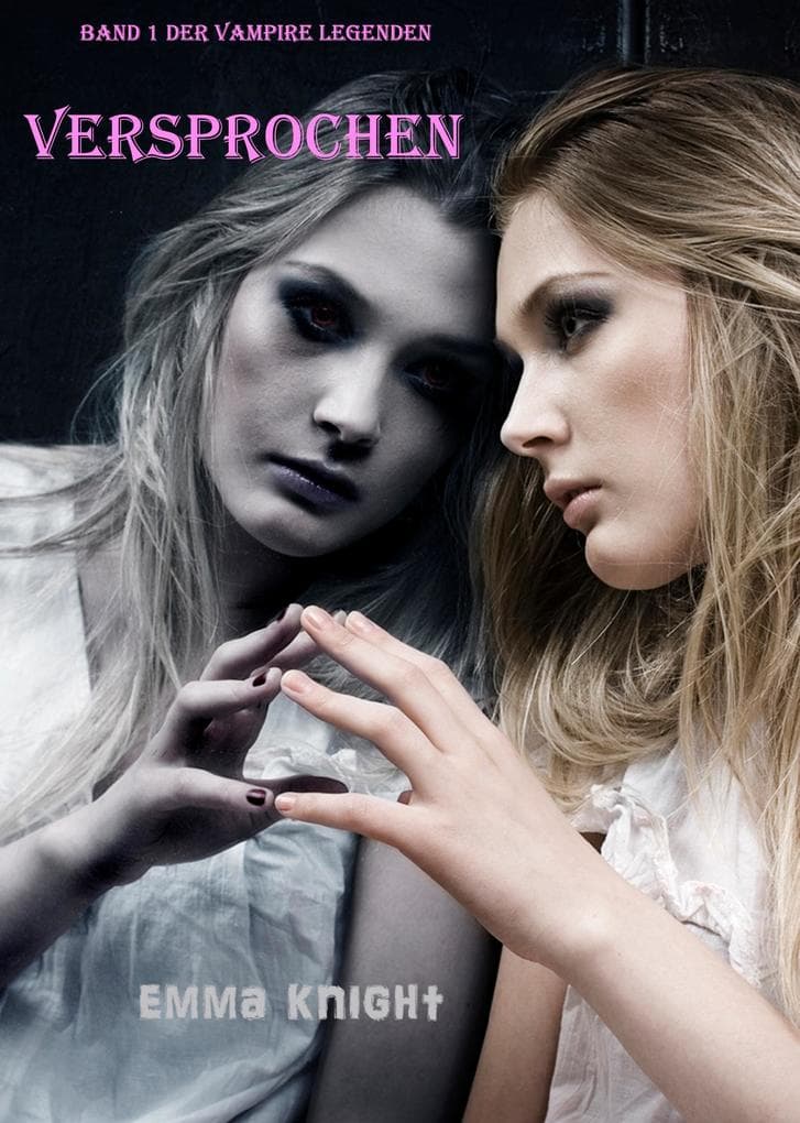Versprochen (Band 1 der Vampire Legenden)