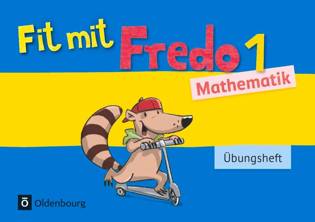 Fredo Mathematik Ausgabe A 1. Schuljahr. Übungsheft