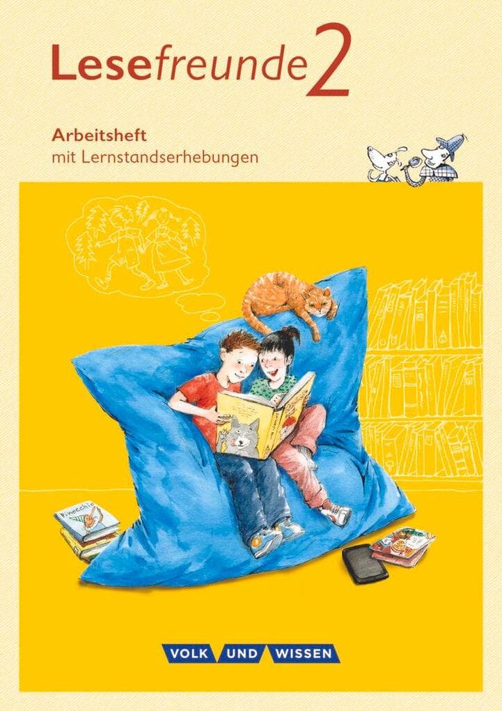 Lesefreunde 2. Schuljahr. Arbeitsheft. Östliche Bundesländer und Berlin Neubearbeitung 2015