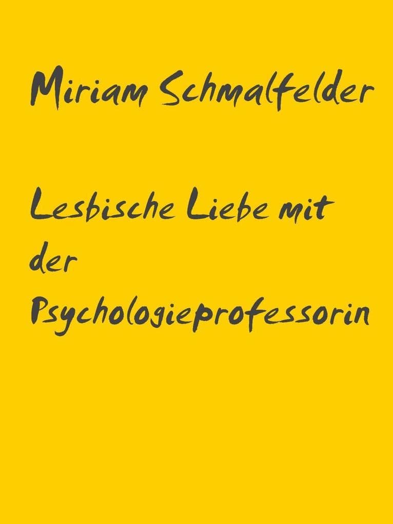 Lesbische Liebe mit der Psychologieprofessorin