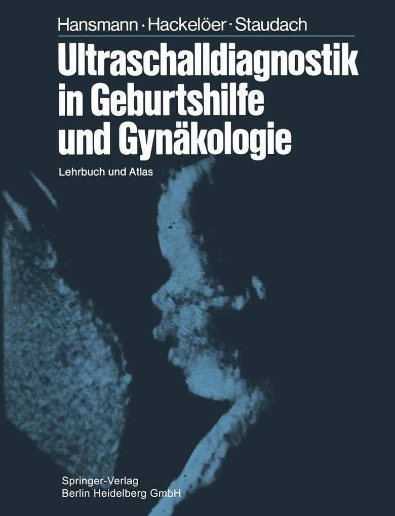 Ultraschalldiagnostik in Geburtshilfe und Gynäkologie