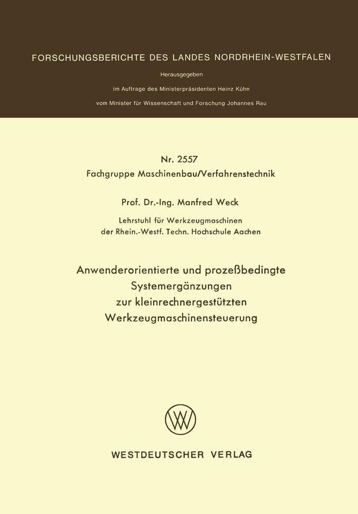Anwenderorientierte und prozeßbedingte Systemergänzungen zur kleinrechnergestützten Werkzeugmaschinensteuerung