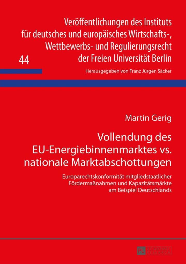 Vollendung des EU-Energiebinnenmarktes vs. nationale Marktabschottungen