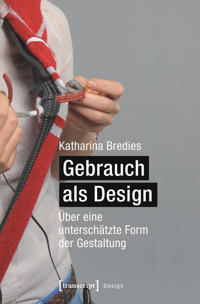 Gebrauch als Design