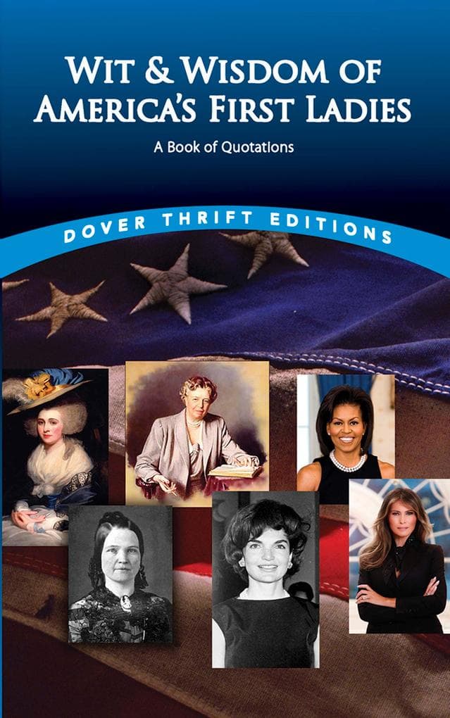 Wit and Wisdom of America's First Ladies