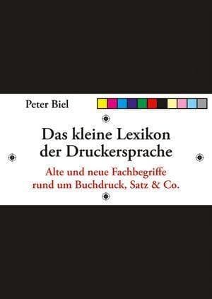 Das kleine Lexikon der Druckersprache