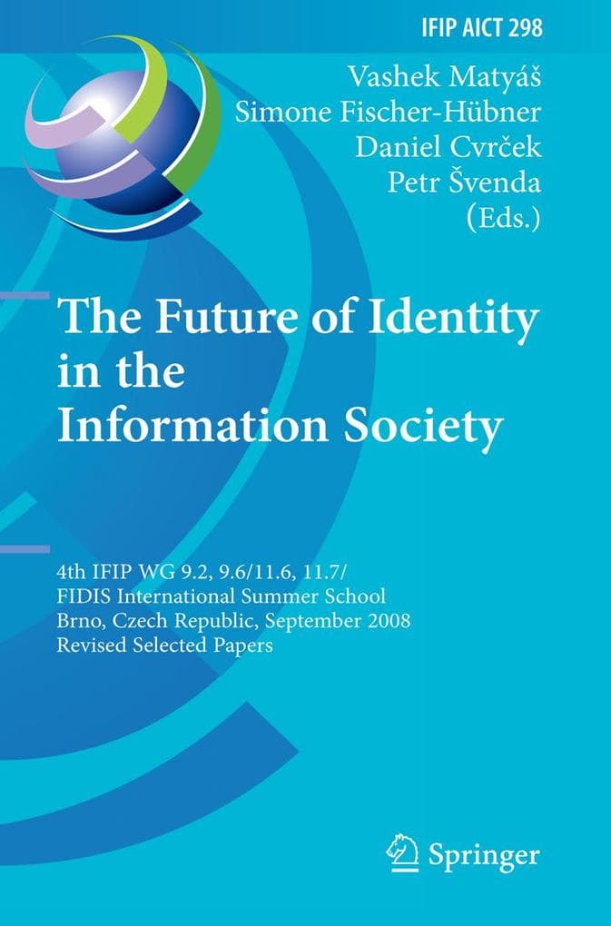 The Future of Identity in the Information Society