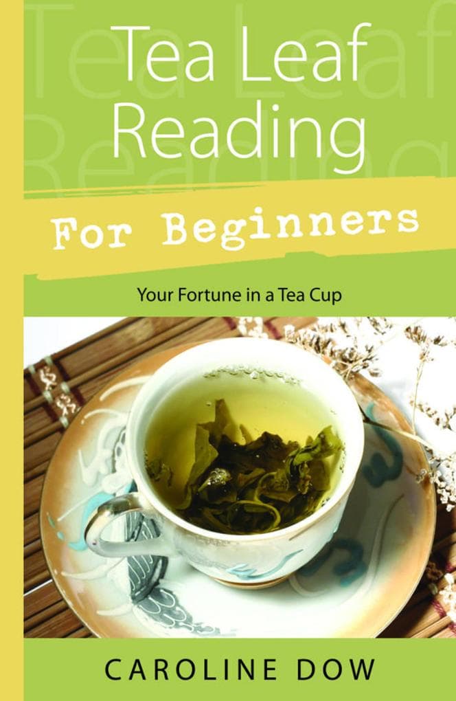 Tea Leaf Reading For Beginners