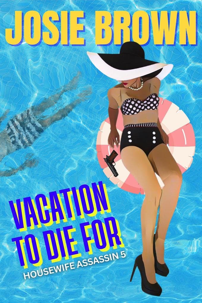 The Housewife Assassin's Vacation to Die For