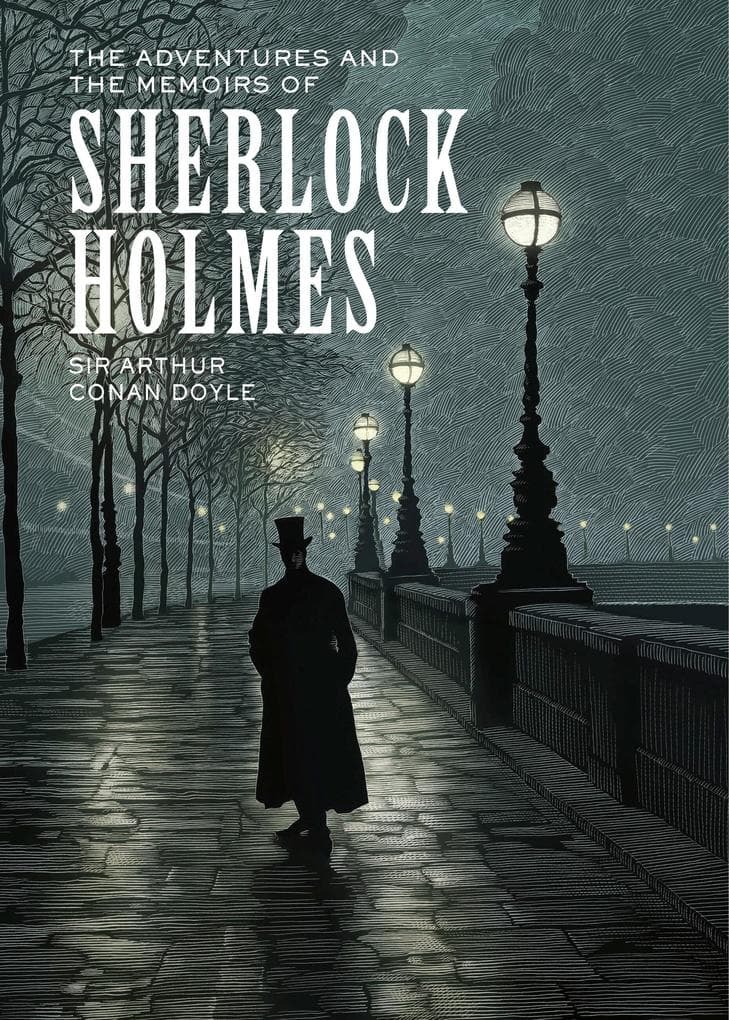 The Adventures and the Memoirs of Sherlock Holmes