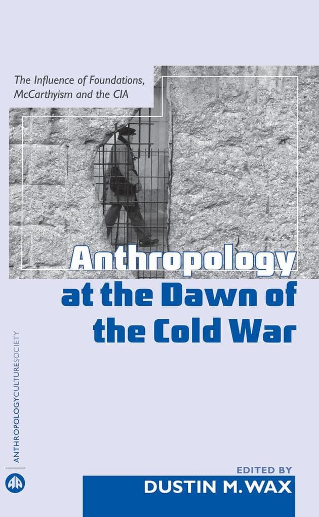 Anthropology At the Dawn of the Cold War