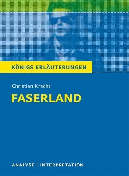 Faserland von Christian Kracht. Textanalyse und Interpretation mit ausführlicher Inhaltsangabe und Abituraufgaben mit Lösungen.