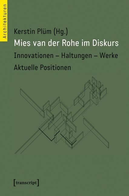 Mies van der Rohe im Diskurs