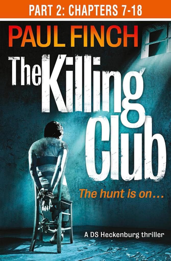 The Killing Club (Part Two: Chapters 7-18)