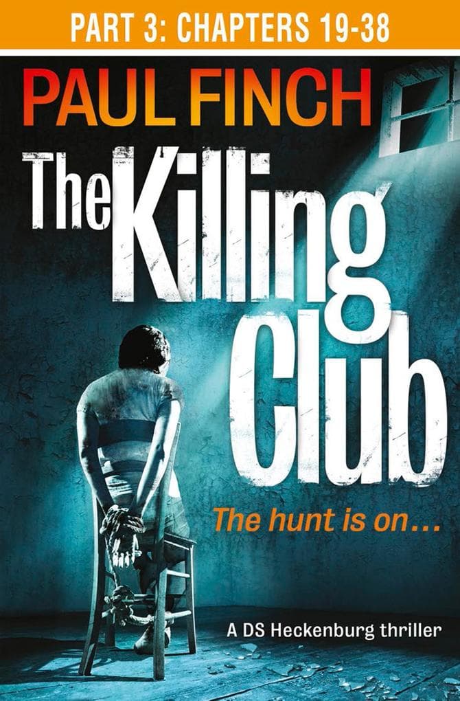 The Killing Club (Part Three: Chapters 19-38)