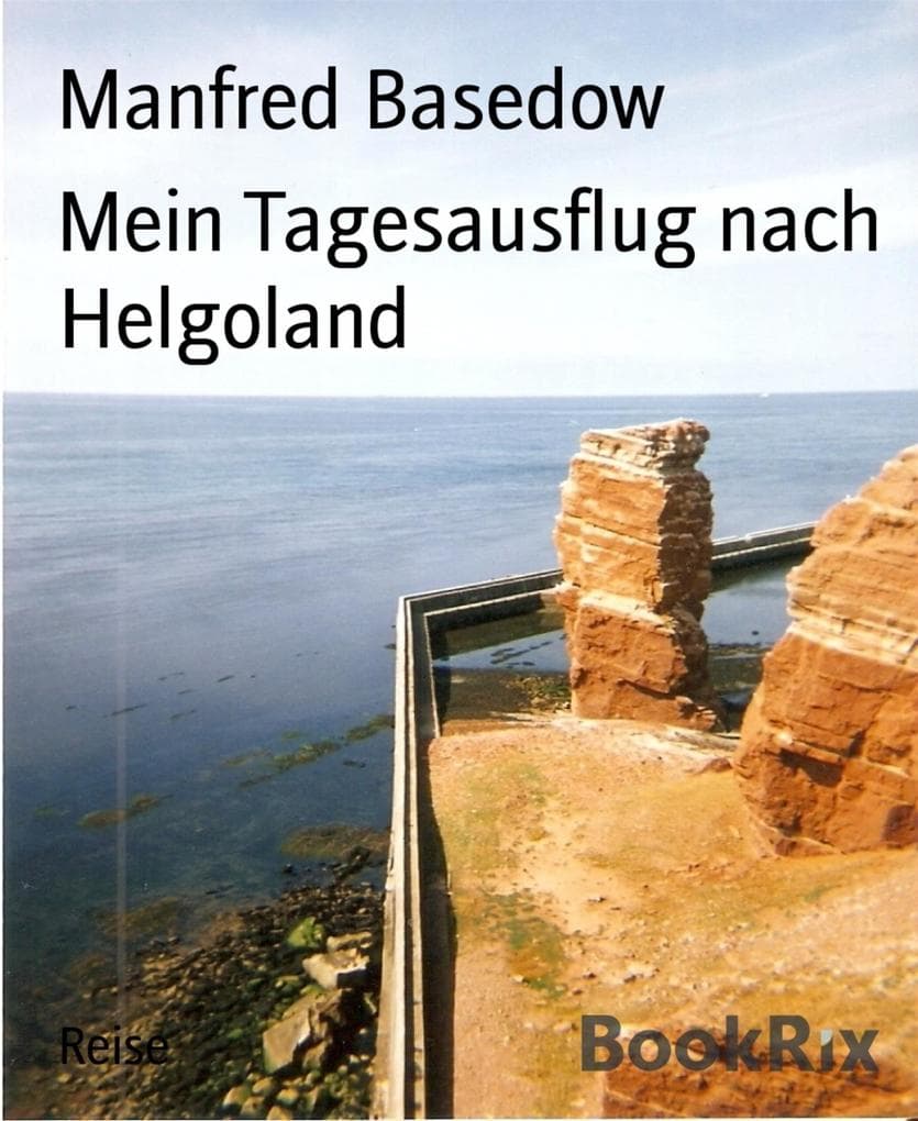 Mein Tagesausflug nach Helgoland
