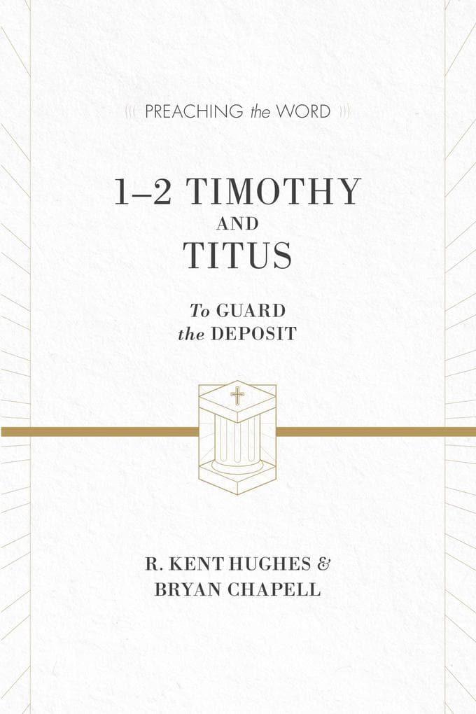 1-2 Timothy and Titus (ESV Edition)