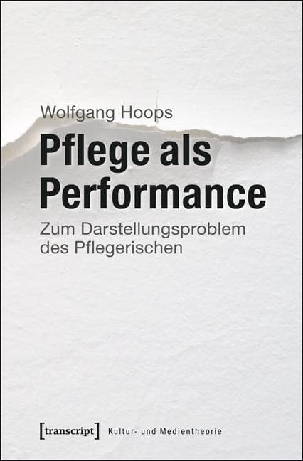 Pflege als Performance